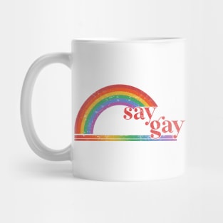 Florida Say Gay I Will Say Gay LGBTQ Gay Rights Shirt Mug